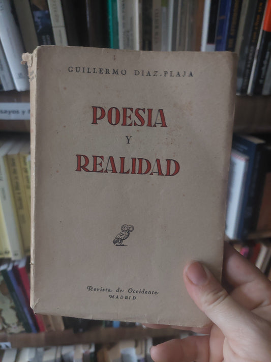 Poesía y realidad - Guillermo Díaz-Plaja