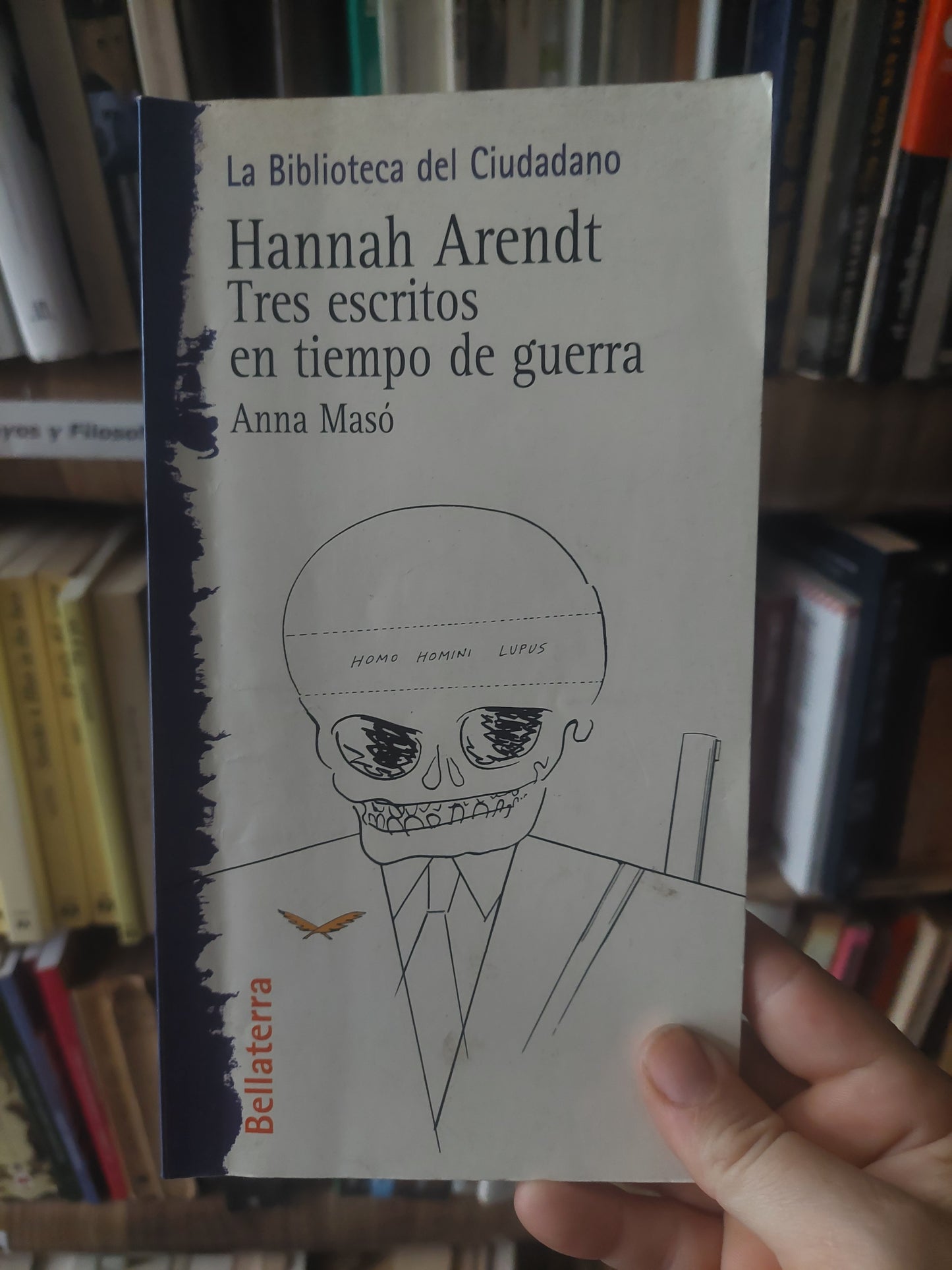 Hannah Arendt. Tres escritos en tiempo de guerra - Anna Masó (subrayado)