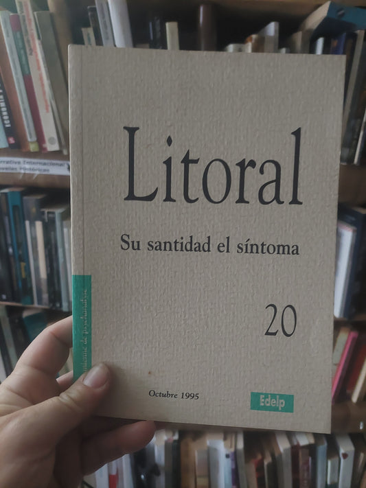 Litoral 20. Su santidad el síntoma