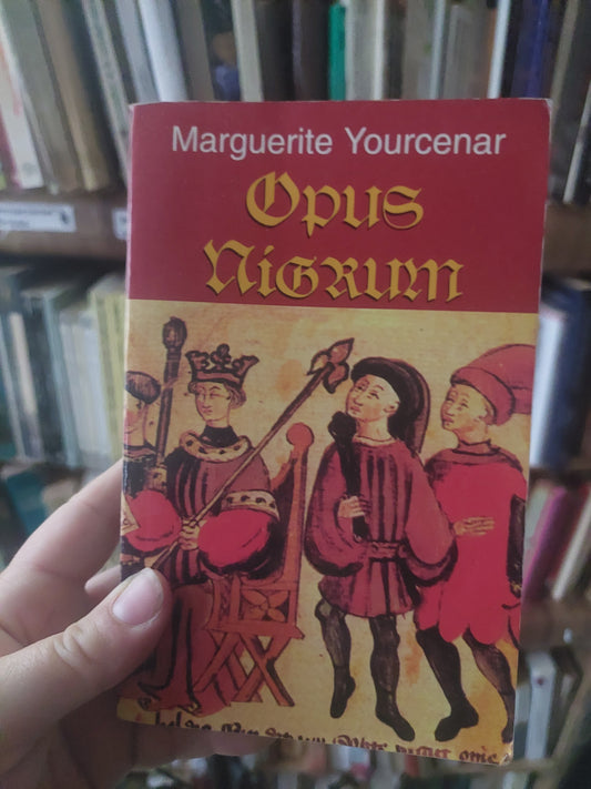 Opus nigrum - Marguerite Yourcenar