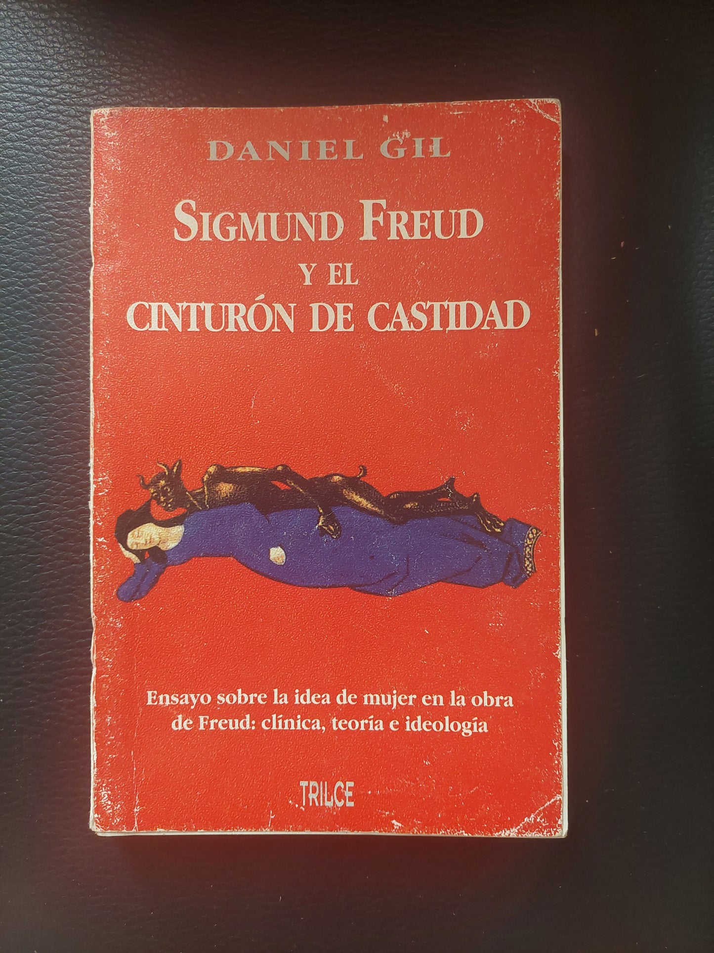 Sigmund Freud y el cinturón de castidad - Daniel Gil (subrayado)