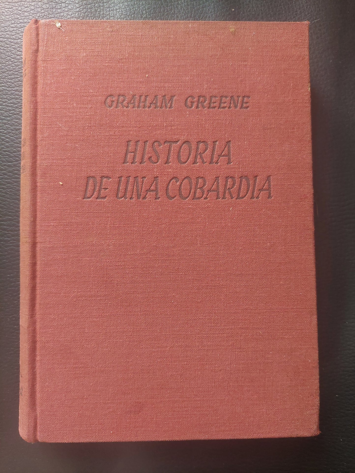 Historia de una cobardía - Graham Greene
