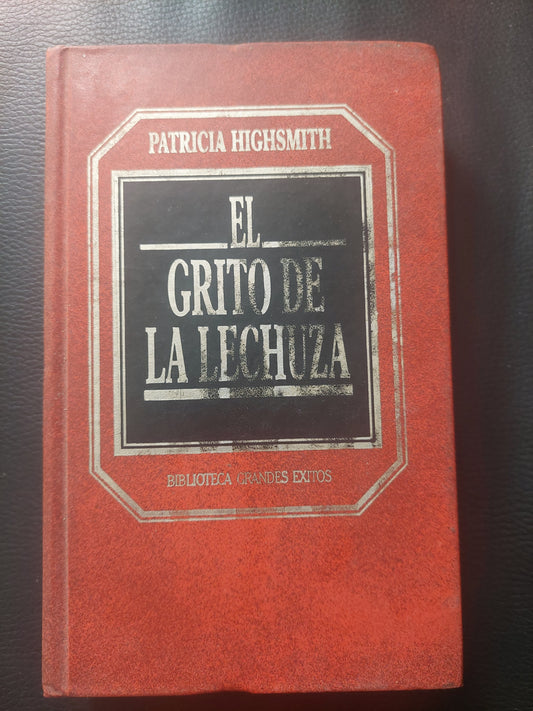 El grito de la lechuza - Patricia Highsmith