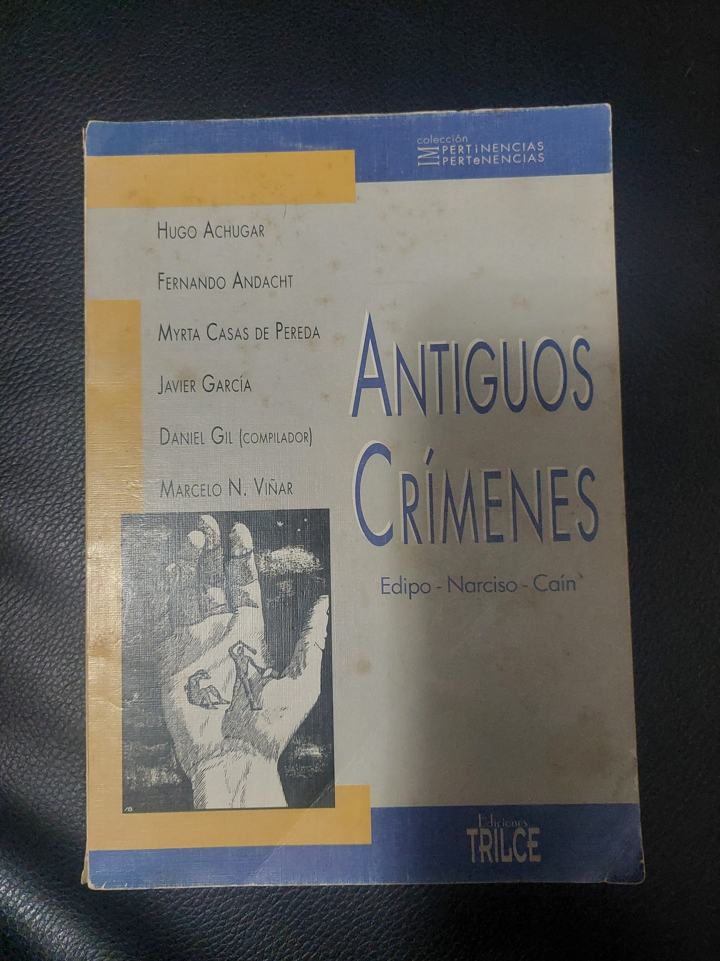 Antiguos crímenes. Edipo, Narciso, Cain (subrayado)