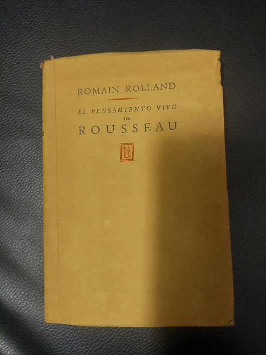 El pensamiento vivo de Rousseau - Romain Rolland