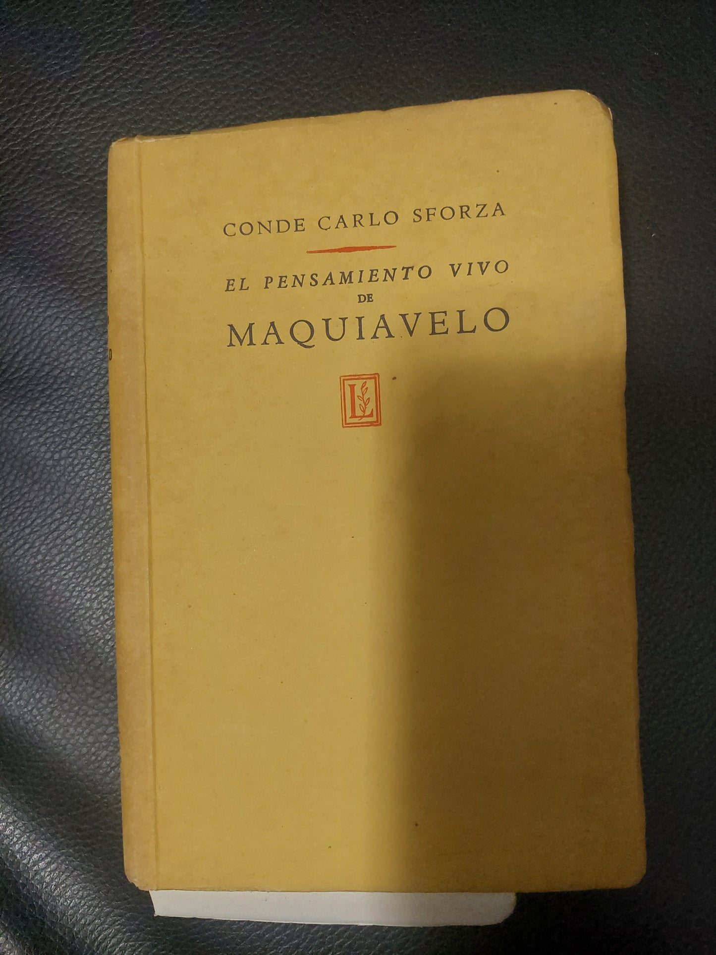 El pensamiento vivo de Maquiavelo - Conde Carlo Sforza