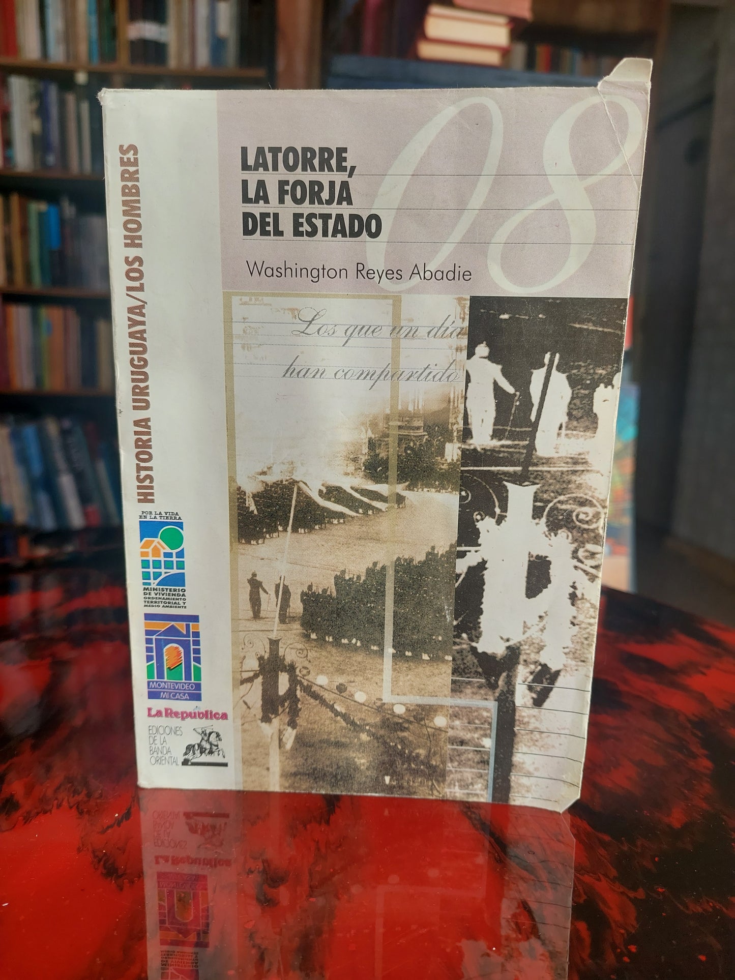 Latorre, la forja del Estado - Washington Reyes Abadie
