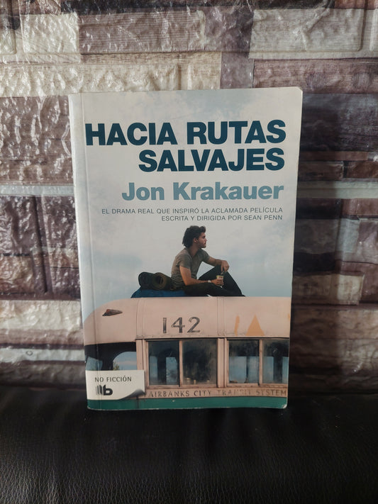 Hacia rutas salvajes - Jon Krakauer