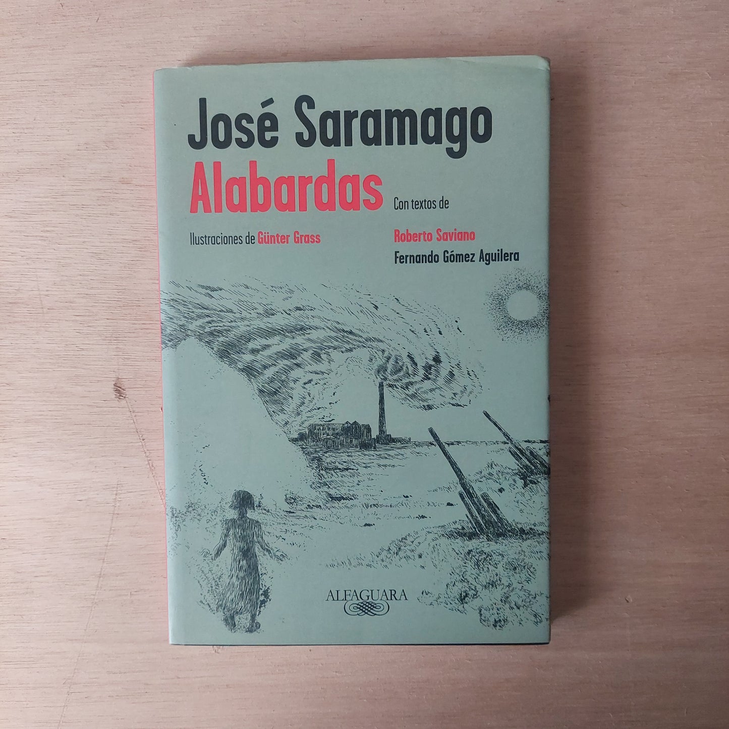 Alabardas - José Saramago. Ilustrado por Gunter Grass