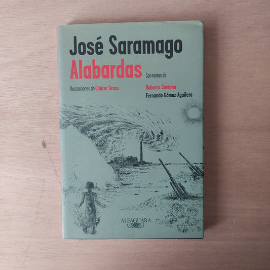 Alabardas - José Saramago. Ilustrado por Gunter Grass