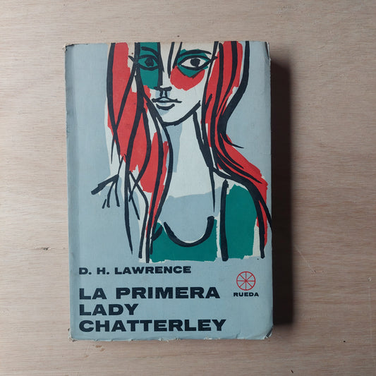 La primera Lady Chatterley - D.H. Lawrence