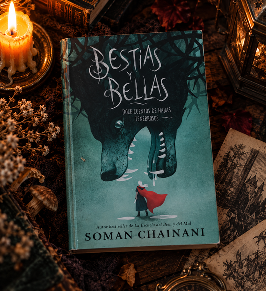 Bestias y bellas. Doce Cuentos de hadas tenebrosos - Soman Chainani (nuevo)