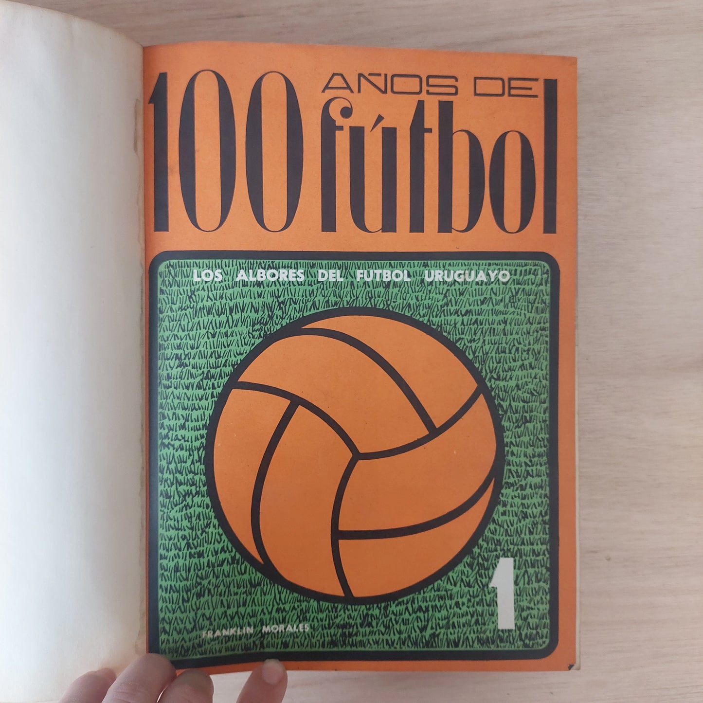 100 años de fútbol. Historia del fútbol uruguayo