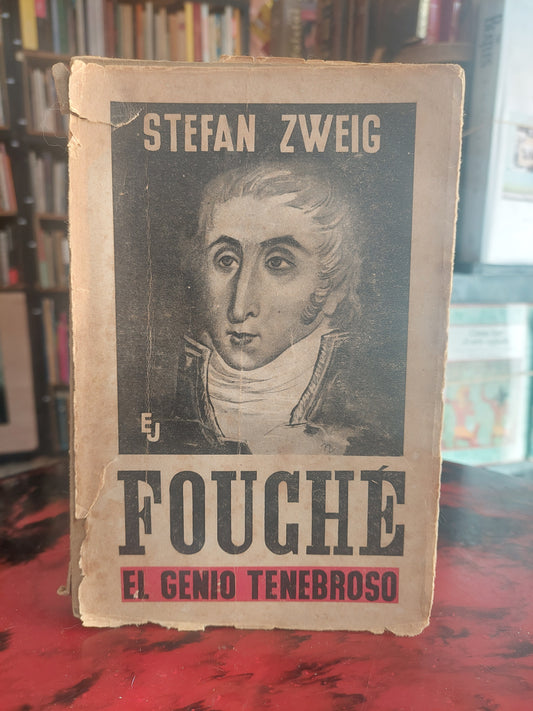 Fouché. El genio tenebroso - Stefan Zweig