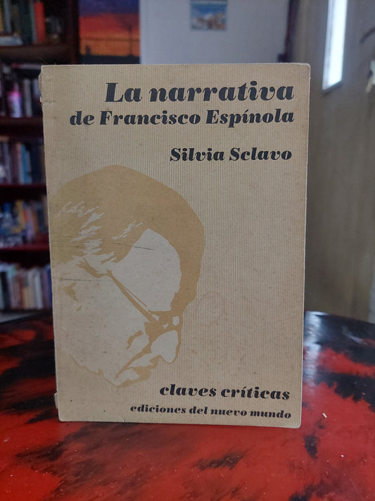 La narrativa de Francisco Espínola - Silvia Sclavo
