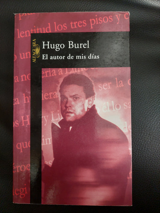 El autor de mis días - Hugo Burel