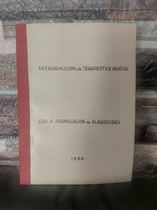 Introducción a la terapéutica vegetal. Cap V Formulación de plaguicidas