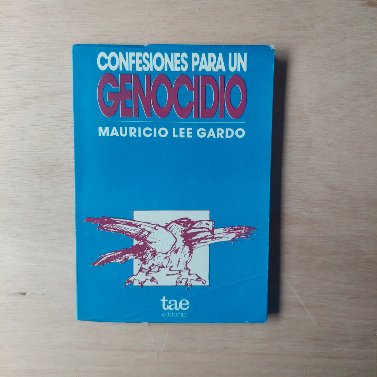 Confesiones para un genocidio - Mauricio Lee Gardo