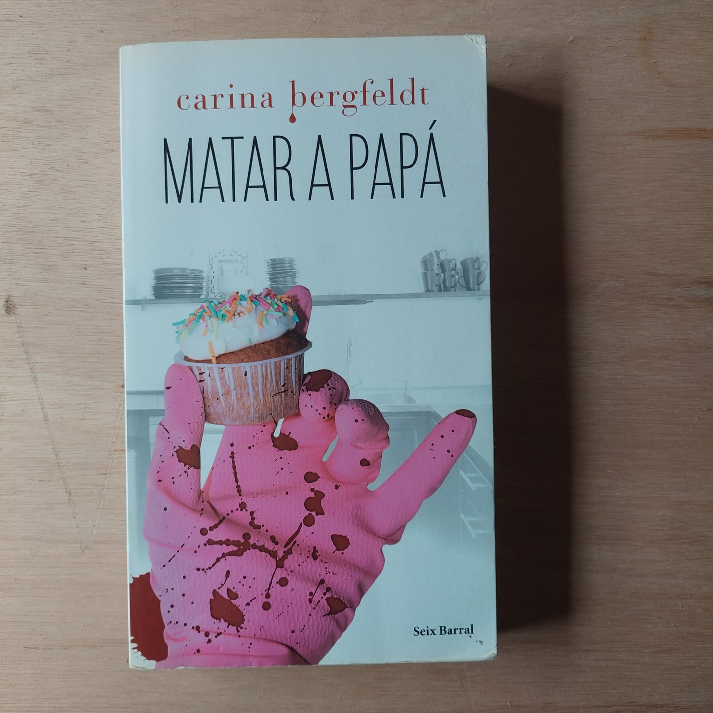 Matar a papá - Carina Bergfeldt
