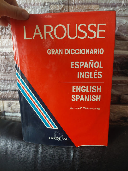 Larousse gran diccionario español inglés/english spanish
