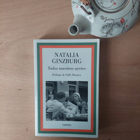 Todos nuestros ayeres - Natalia Ginzburg
