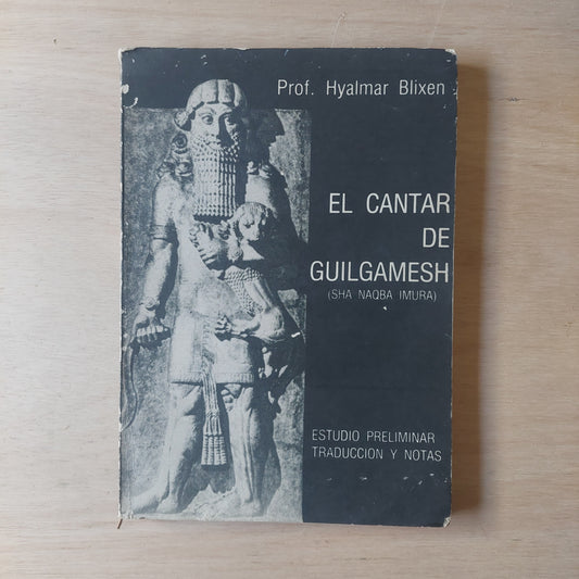 El cantar de Guilgamesh - Prof. Hyalmar Blixen