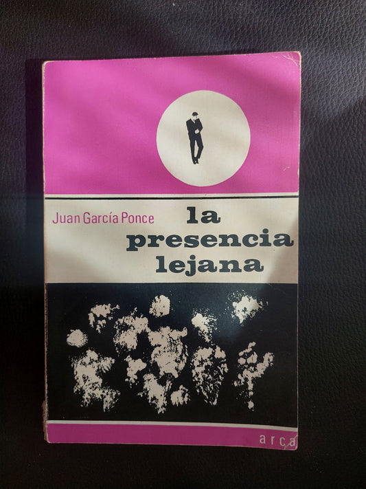 La presencia lejana - Juan Garcia Ponce
