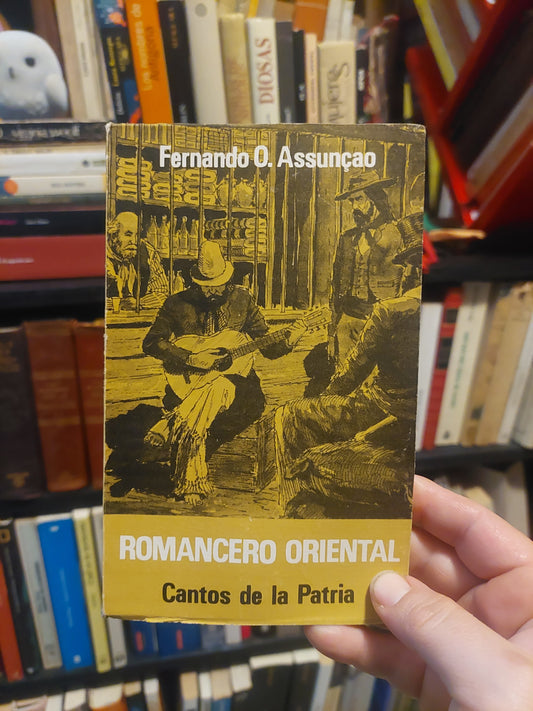 Romancero oriental. Cantos de la patria - Fernando O. Assuncao