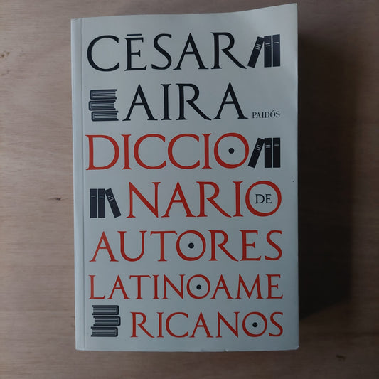 Diccionario de autores latinoamericanos - César Aira (nuevo)