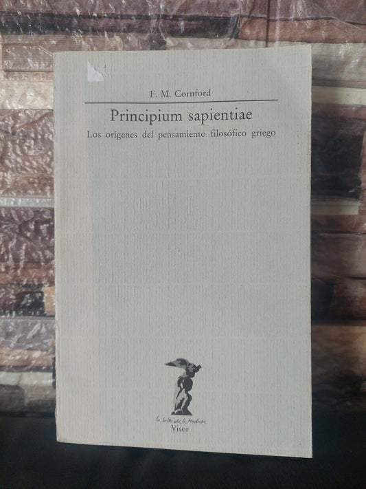 Principium sapientiae. Los orígenes del pensamiento filosófico griego - F. M. Cornford (nuevo)