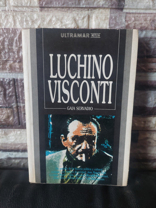 Luchino Visconti - Gaia Servadio