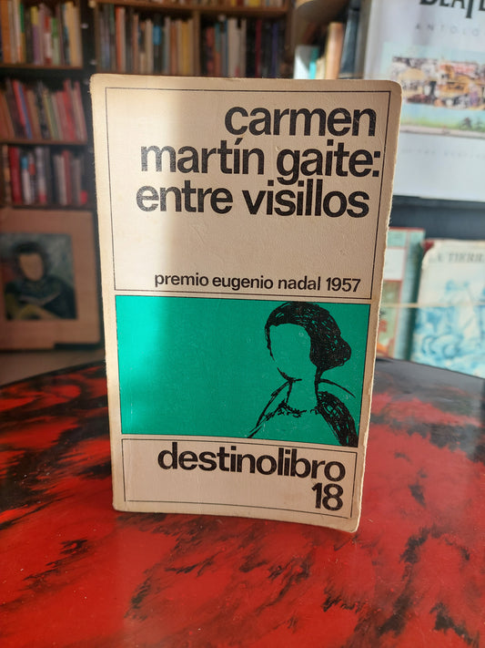 Entre visillos - Carmen Martin Gaite