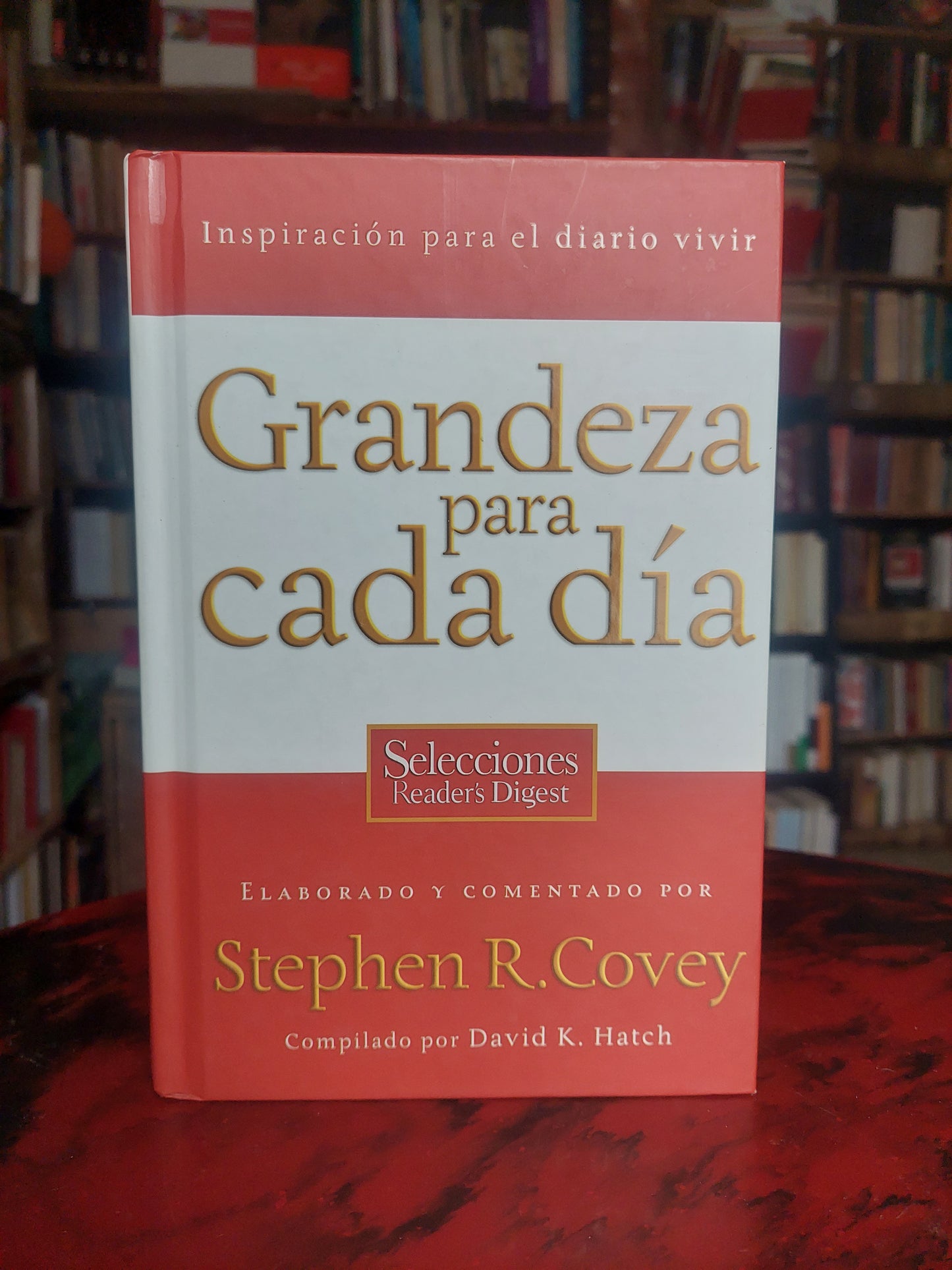 Grandeza para cada día - Stephen R. Covey
