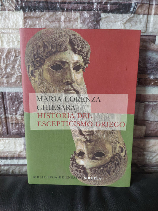 Historia del escepticismo griego - Maria Lorenza Chiesara