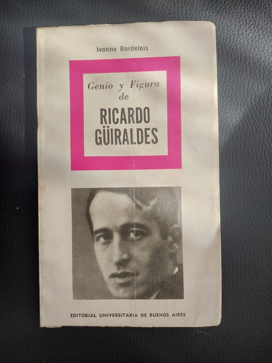 Genio y figura de Ricardo Guiraldes