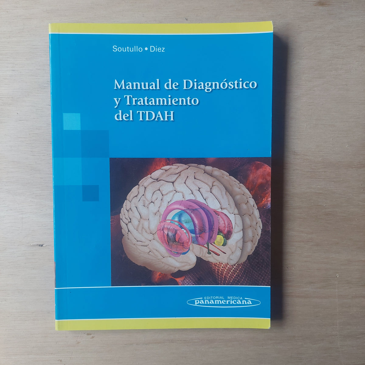 Manual de diagnóstico y tratamiento del TDAH - Soutullo y Diez