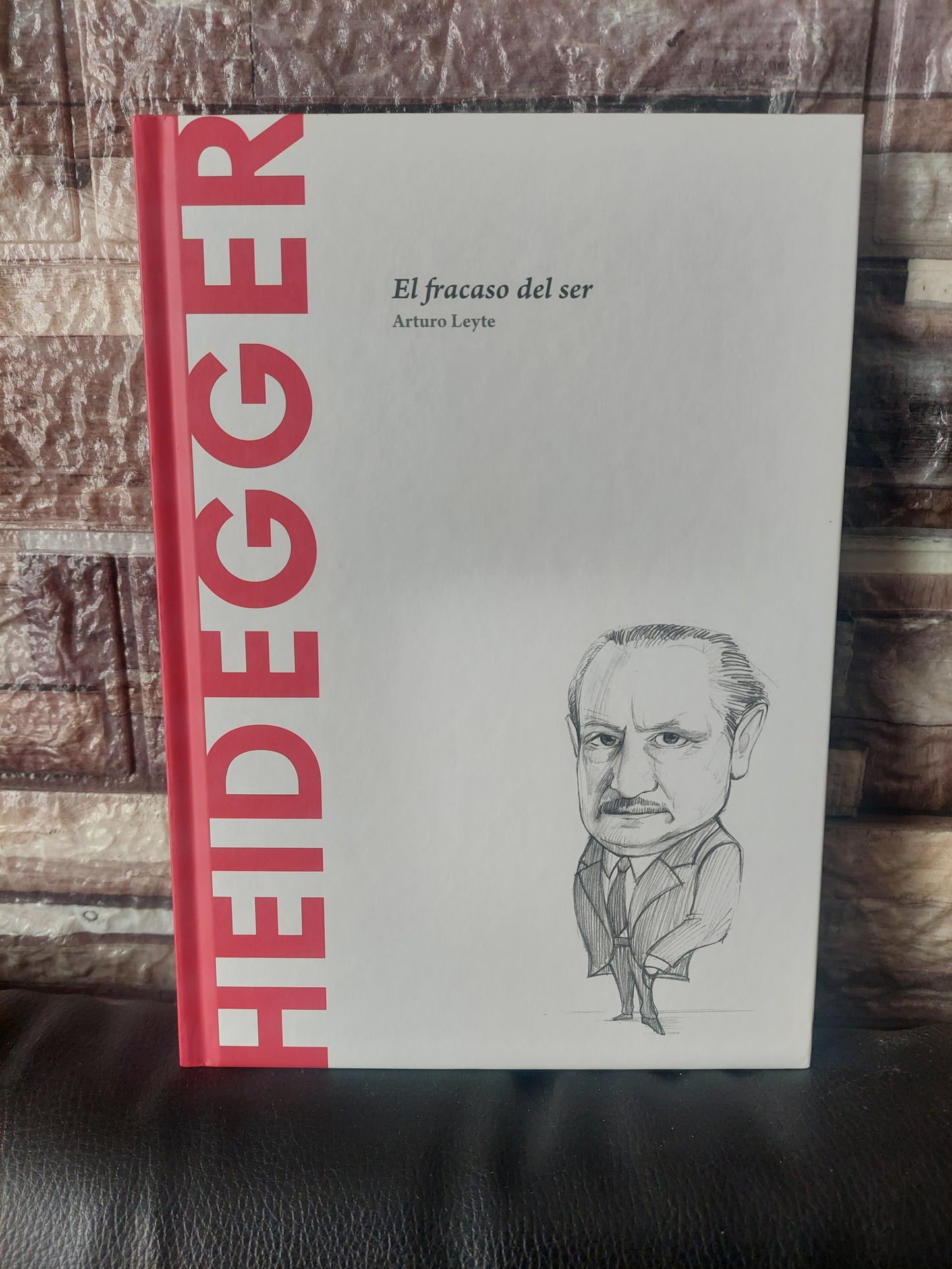 Heidegger. El fracaso del ser - Arturo Leyte