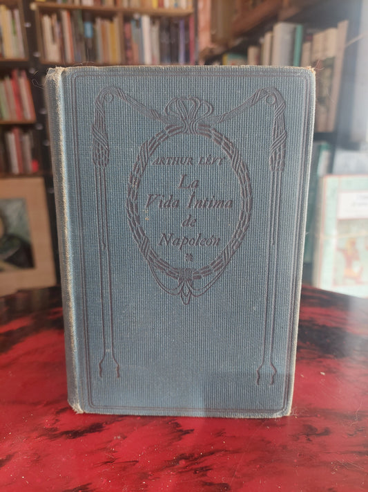 La vida íntima de Napoleón - Arthur Levi