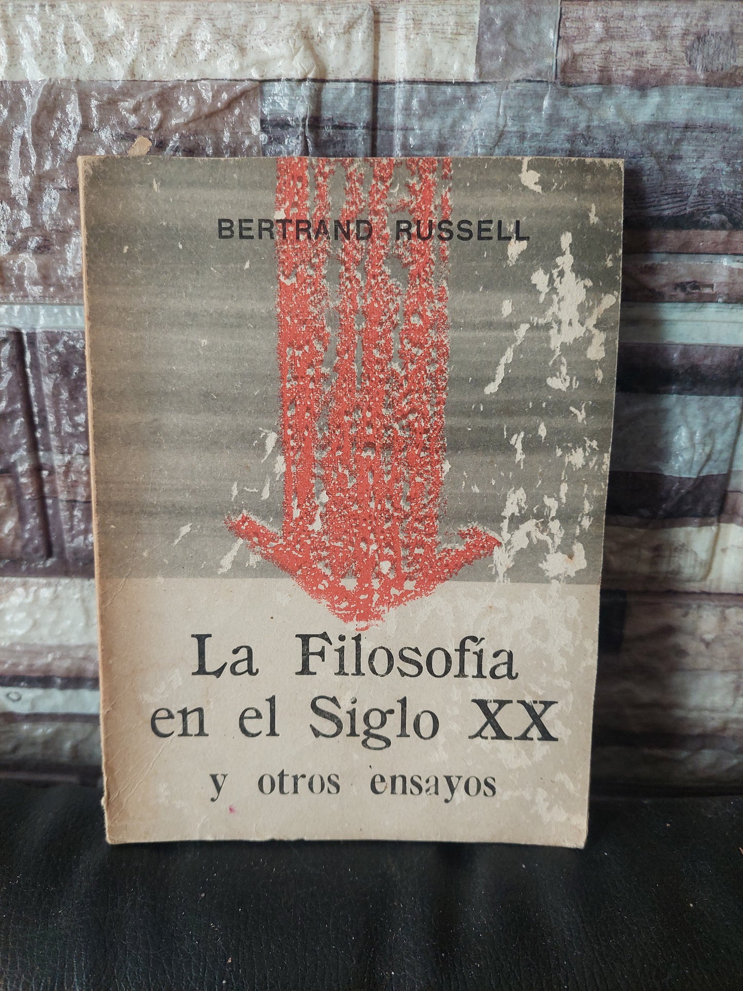 La filosofía en el siglo XX y otros ensayos - Bertrand Russell