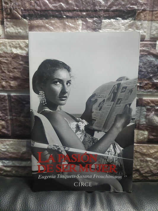 La pasión de ser mujer - Eugenia Tusquets y Susana Frouchtmann (como nuevo)