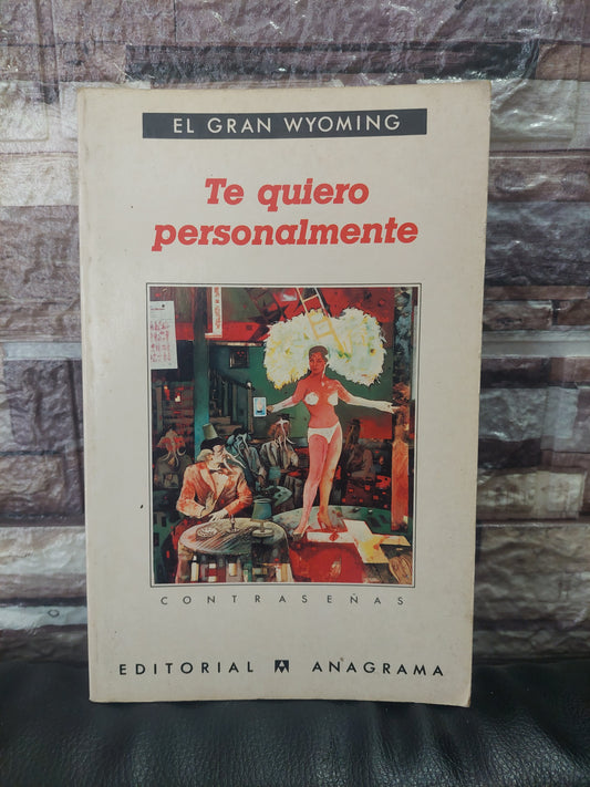 Te quiero personalmente - El gran Wyoming
