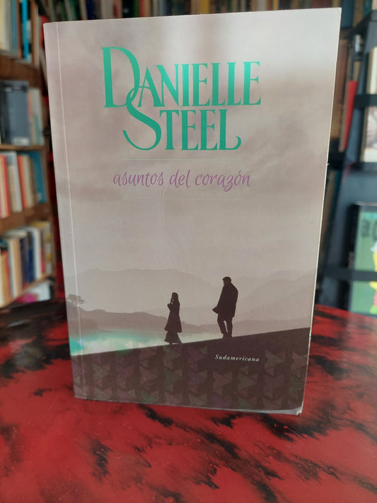 Asuntos del corazón - Danielle Steel