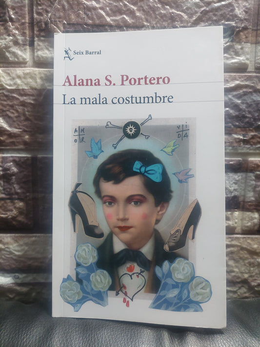 La mala costumbre - Alana S. Portero (nuevo)