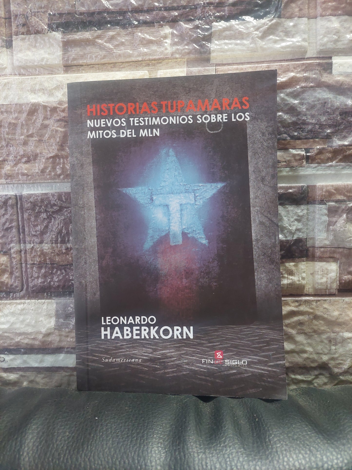 Historias tupamaras - Leonardo Haberkorn