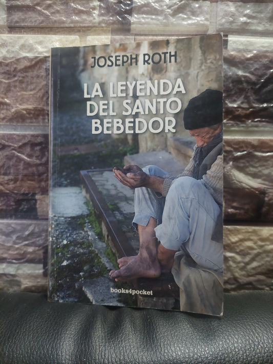 La leyenda del santo bebedor - Joseph Roth