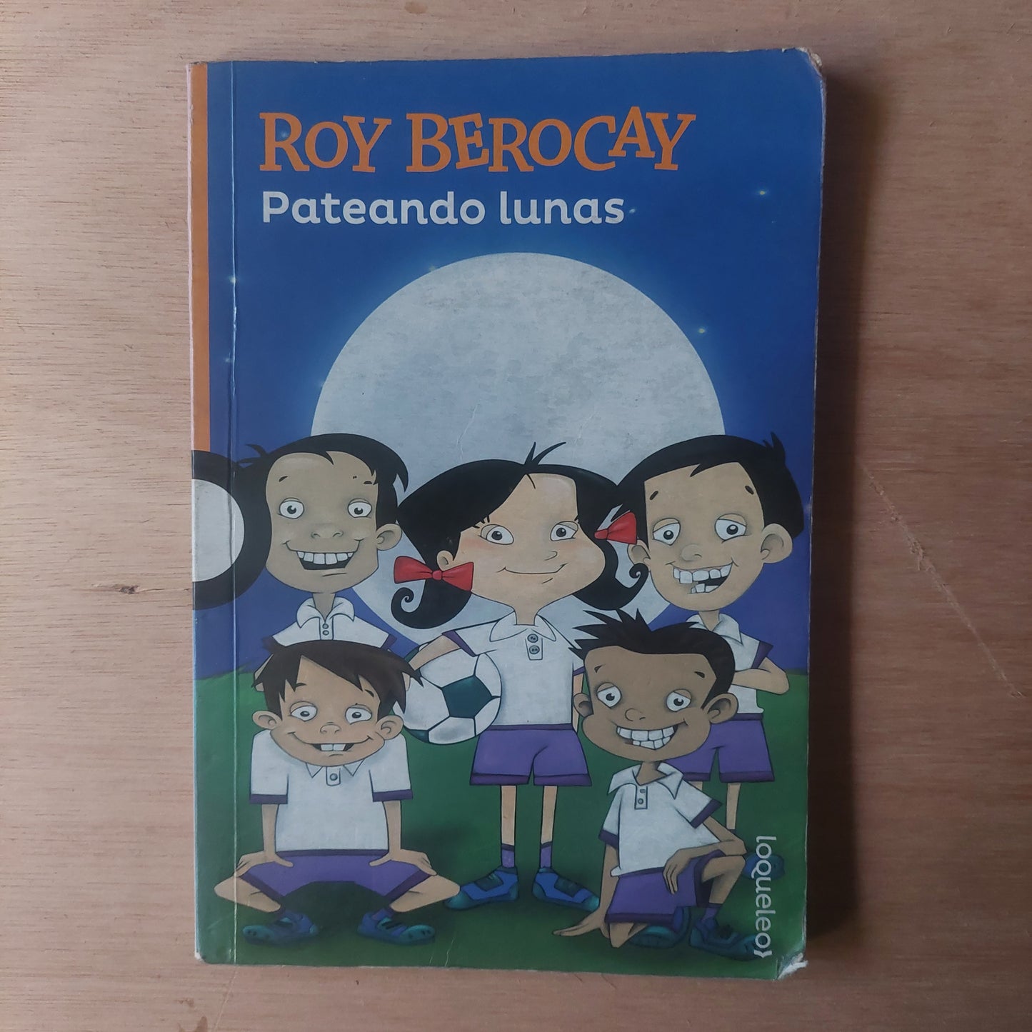 Pateando lunas - Roy Berocay
