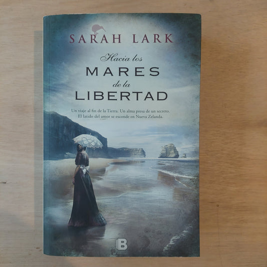 Hacia los mares de la libertad - Sarah Lark