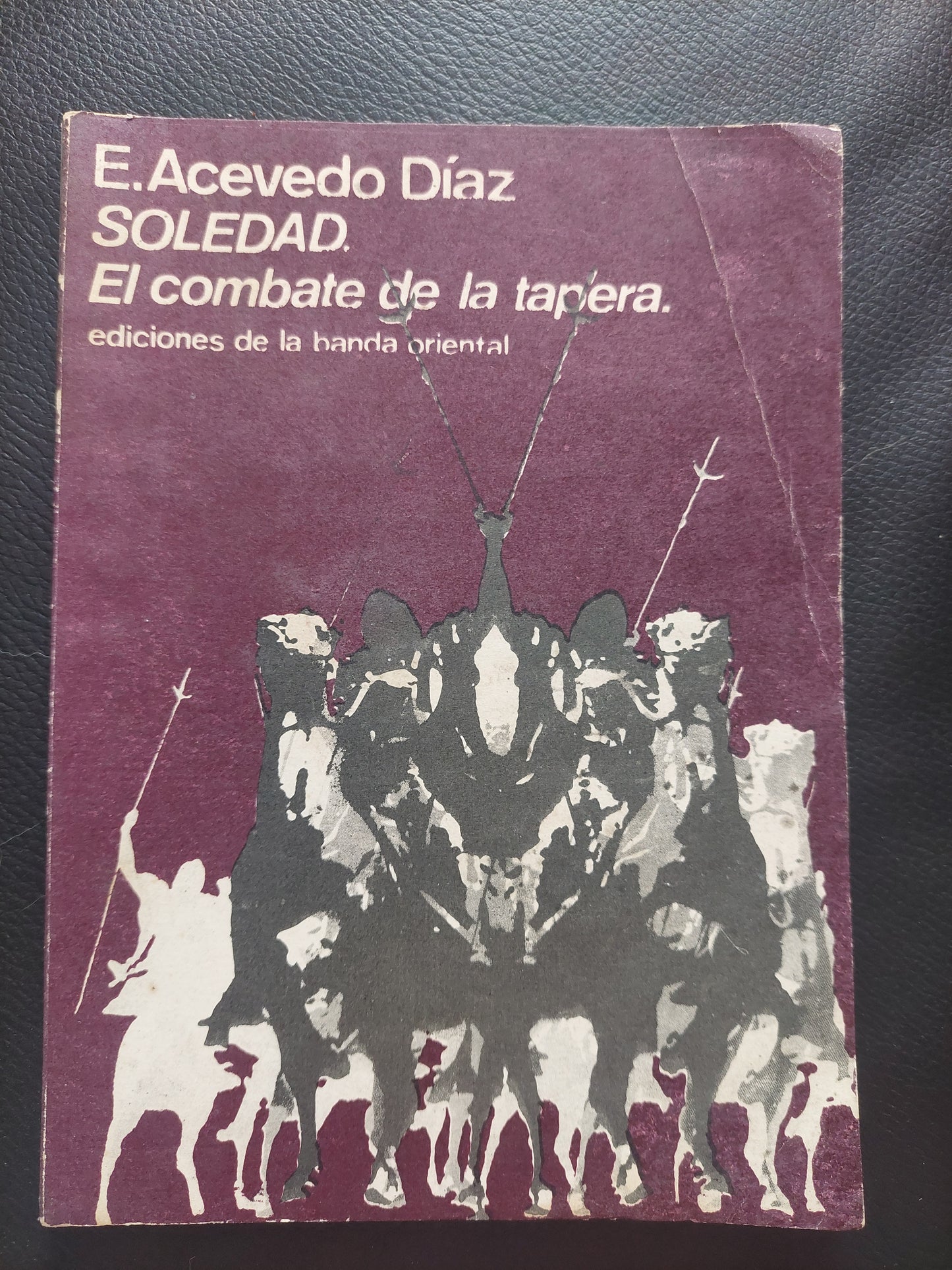 Soledad/el combate de la tapera - Eduardo Acevedo Diaz
