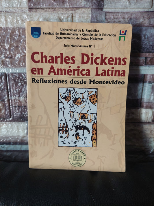 Charles Dickens en América Latina. Reflexiones desde Montevideo