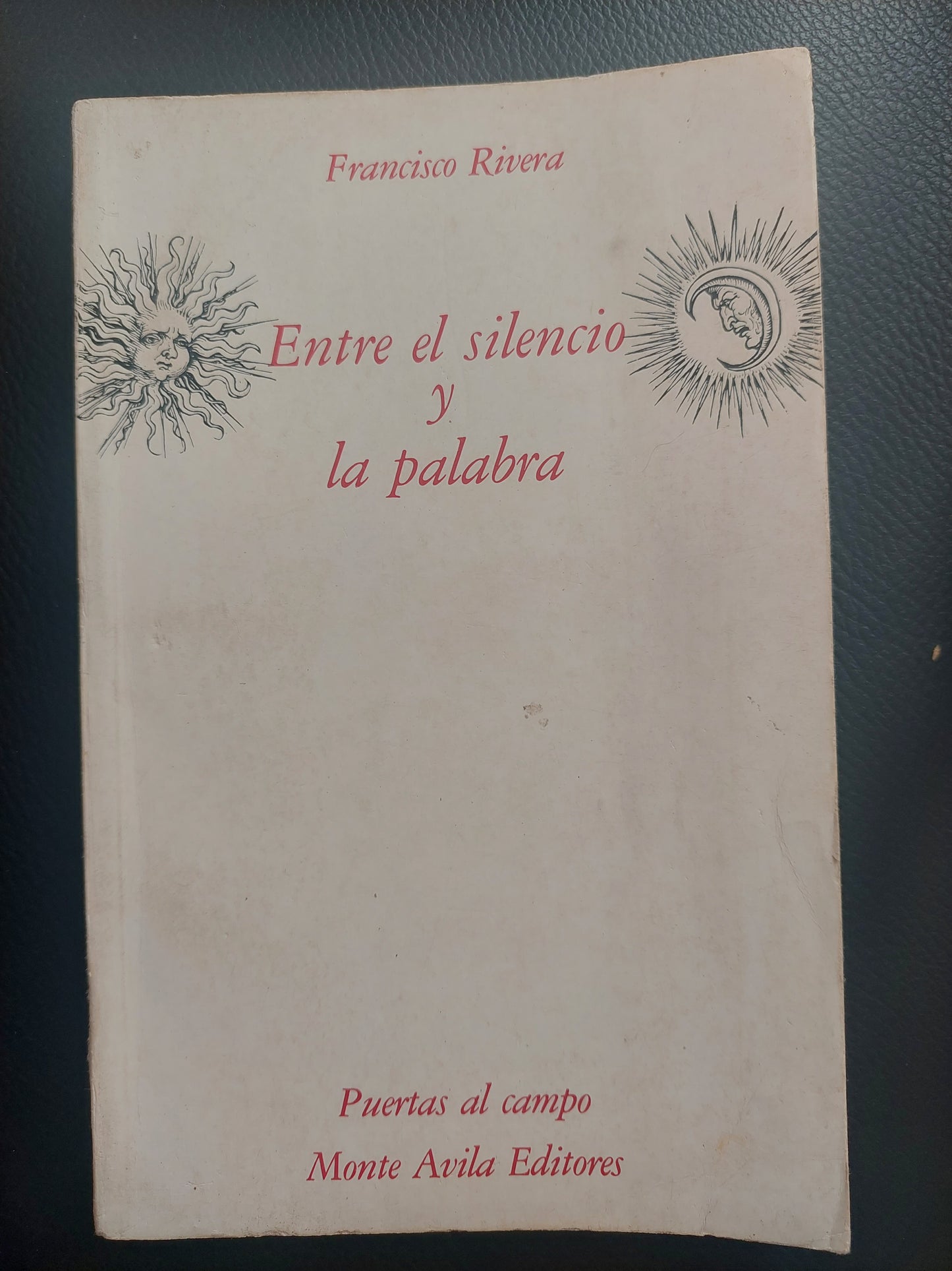 Entre el silencio y la palabra - Francisco Rivera